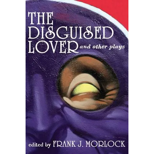 The Disguised Lover and Other Plays - Paperback
