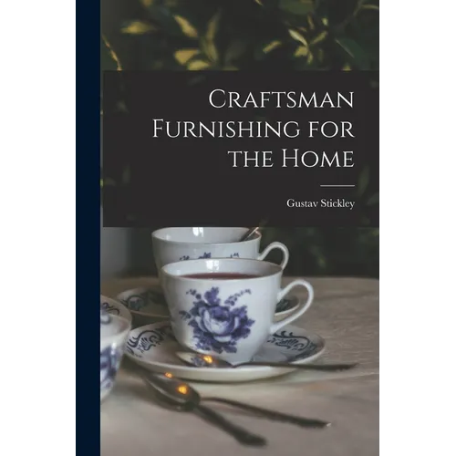 Craftsman Furnishing for the Home - Paperback