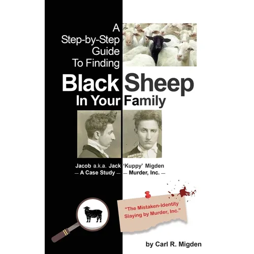 A Step-by-Step Guide To Finding Black Sheep In Your Family - Paperback