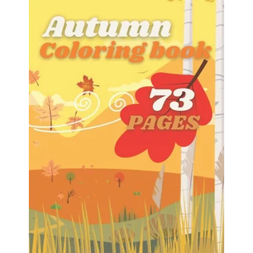 Autumn Coloring Book: Country And Forrest Fall Scenes For Kids - Paperback