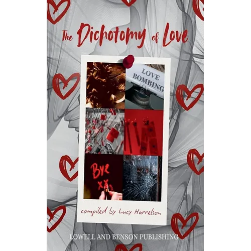 The Dichotomy of Love - Paperback