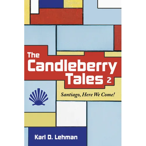 The Candleberry Tales 2: Santiago, Here We Come! - Paperback