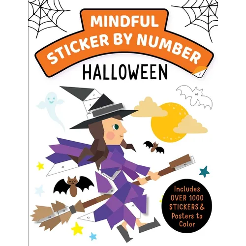 Mindful Sticker by Number: Halloween: (Sticker Books for Kids, Activity Books for Kids, Mindful Books for Kids) - Paperback