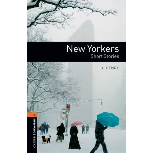 Oxford Bookworms Library: New Yorkers - Short Stories: Level 2: 700-Word Vocabulary - Paperback