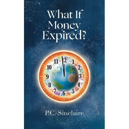 What If Money Expired?