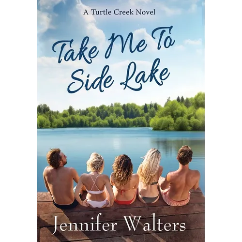 Take Me To Side Lake - Hardcover