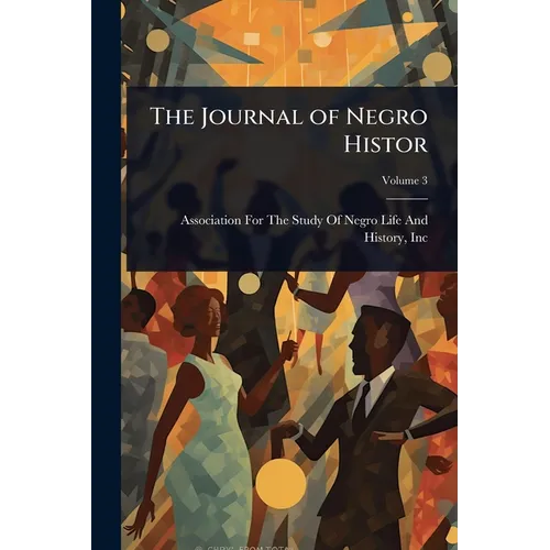 The Journal of Negro Histor - Paperback