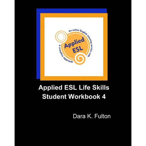 Applied ESL Life Skills Student Workbook 4 - Paperback