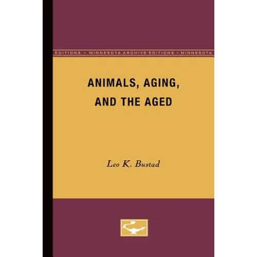 Animals, Aging, and the Aged - Paperback