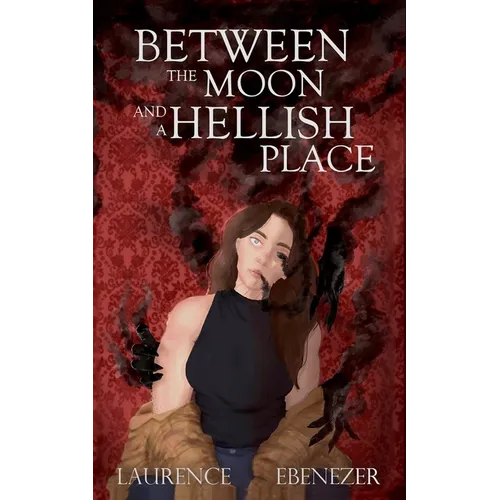 Between the Moon and a Hellish Place - Paperback
