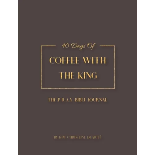Coffee with the King Bible Journal - Paperback