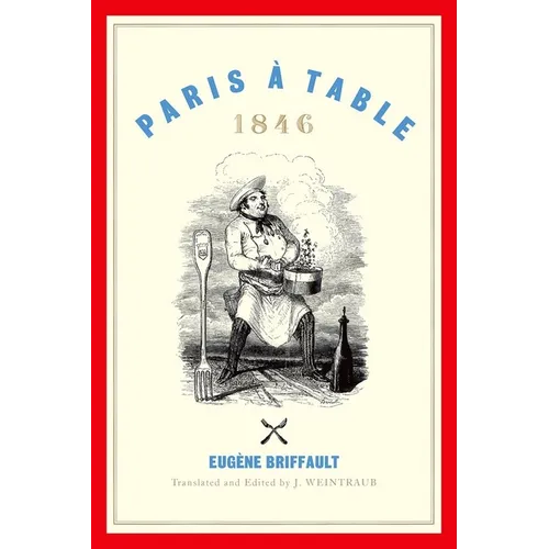 Paris À Table: 1846 - Hardcover
