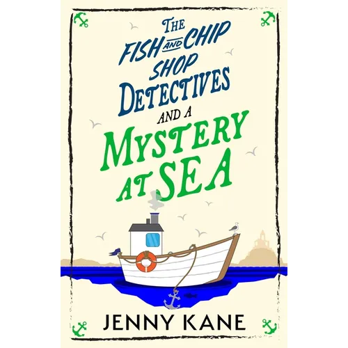 The Fish and Chip Shop Detectives and a Mystery at Sea - Paperback