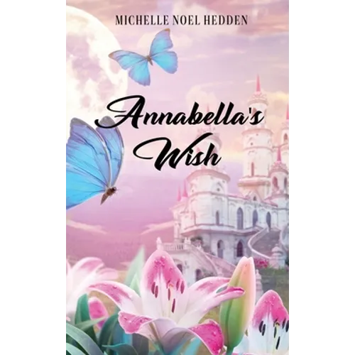 Annabella's Wish - Hardcover