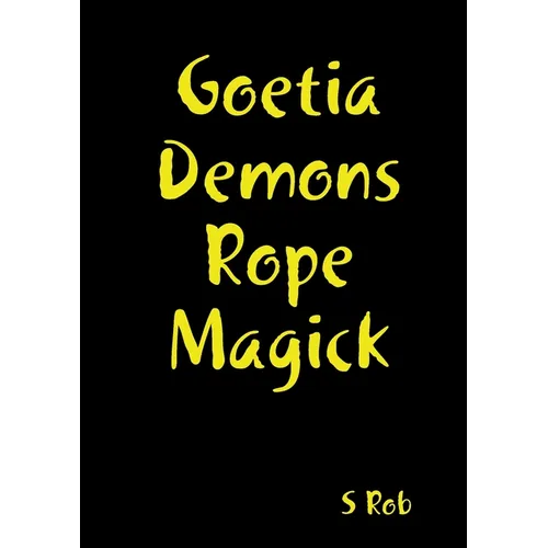 Goetia Demons Rope Magick - Paperback