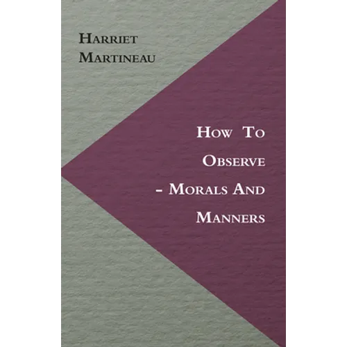 How to Observe - Morals and Manners - Paperback