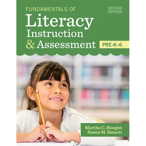 Fundamentals of Literacy Instruction & Assessment, Pre-K-6 - Hardcover
