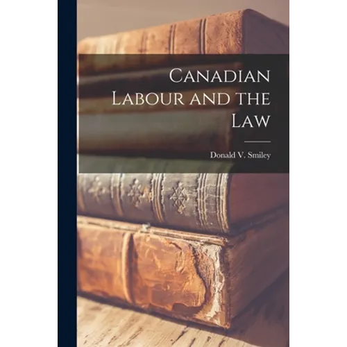 Canadian Labour and the Law - Paperback