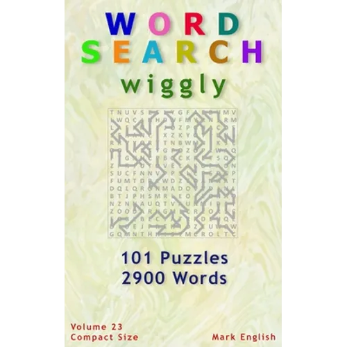 Word Search: Wiggly, 101 Puzzles, 2900 Words, Volume 23, Compact 5