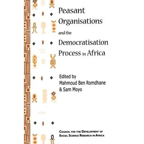 Peasant Organisations and the Dem - Paperback