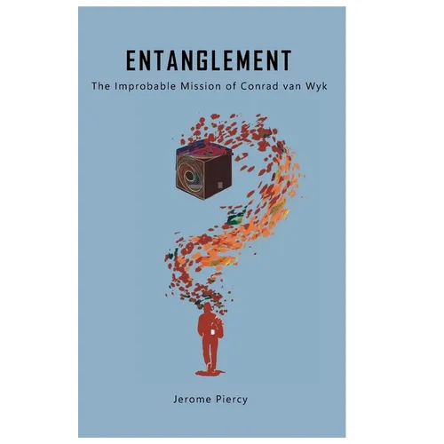 Entanglement: The Improbable Mission of Conrad van Wyk - Paperback