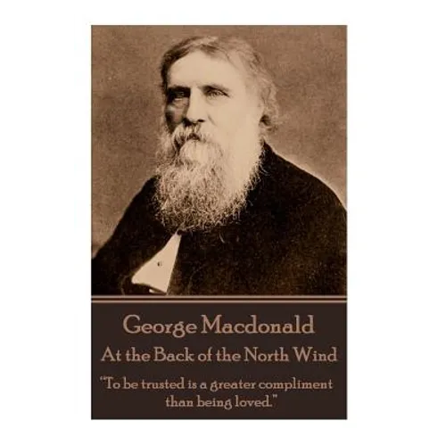 George Macdonald - At the Back of the North Wind: 