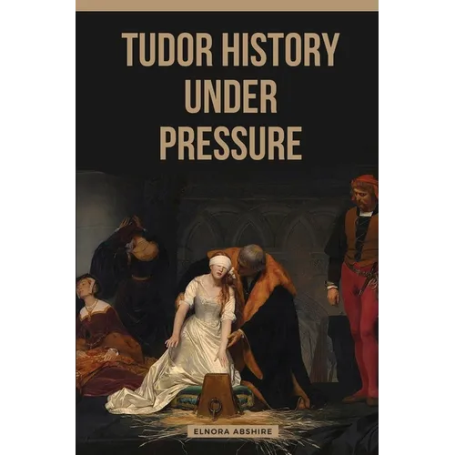 Tudor History under Pressure - Paperback