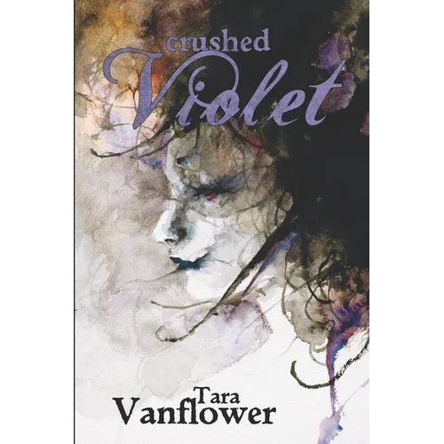 Crushed Violet: Book Two of the Violet Series - Paperback