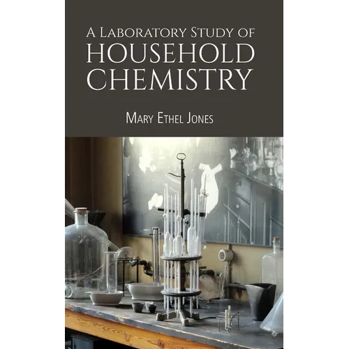 A Laboratory Study of Household Chemistry - Paperback