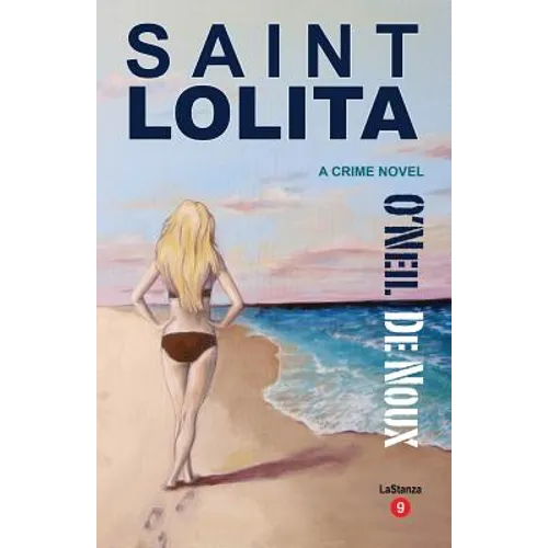 Saint Lolita: LaStanza Series Book 9 - Paperback