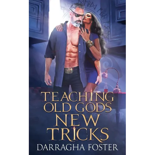 Teaching Old Gods New Tricks - Paperback