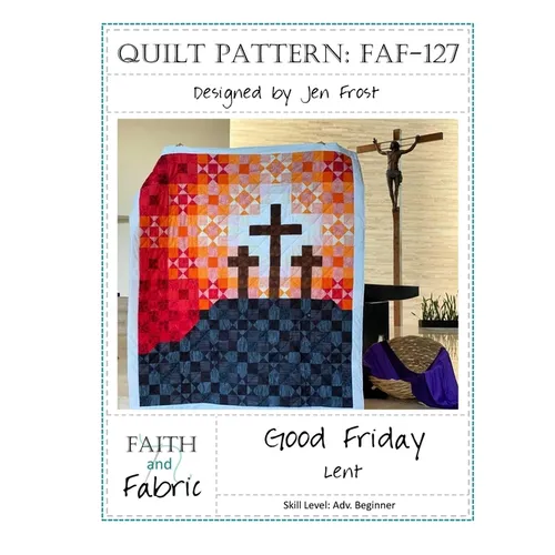 Good Friday: Lent Quilt Pattern - Paperback