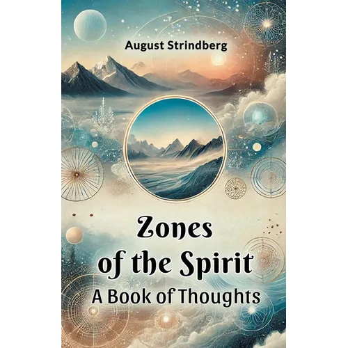 Zones Of The Spirit A Book Of Thoughts - Paperback