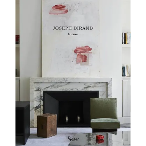 Joseph Dirand: Interior - Hardcover