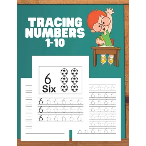 Tracing Numbers 1-10: Number Tracing Workbook for Kindergarten & Preschoolers. Numbers Tracing Worksheets-with Fun Images - Paperback