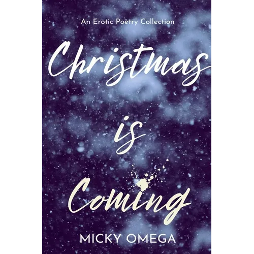 Christmas is Coming - Paperback