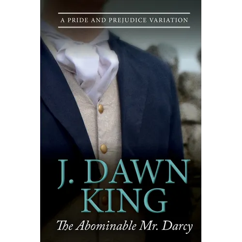 The Abominable Mr. Darcy: A Pride and Prejudice Variation - Paperback