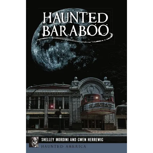 Haunted Baraboo - Paperback