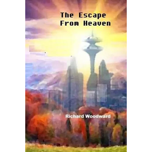 The Escape From Heaven - Paperback