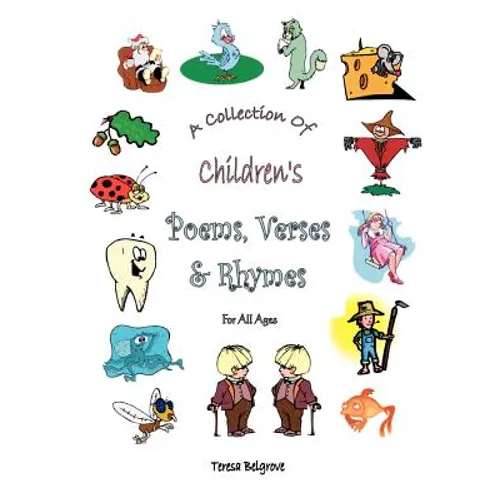 A Collection of Children's Poems, Verses & Rhymes for All Ages - Paperback