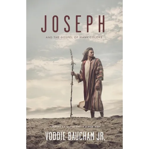 Joseph and the Gospel of Many Colors: Reading an Old Story in a New Way - Paperback