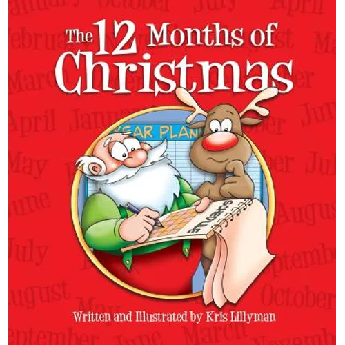 The Twelve Months Of Christmas (Hardcover): A Whole Year With Santa! - Hardcover