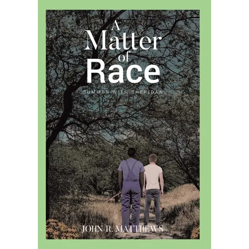 A Matter of Race: Summer with Sheridan - Hardcover