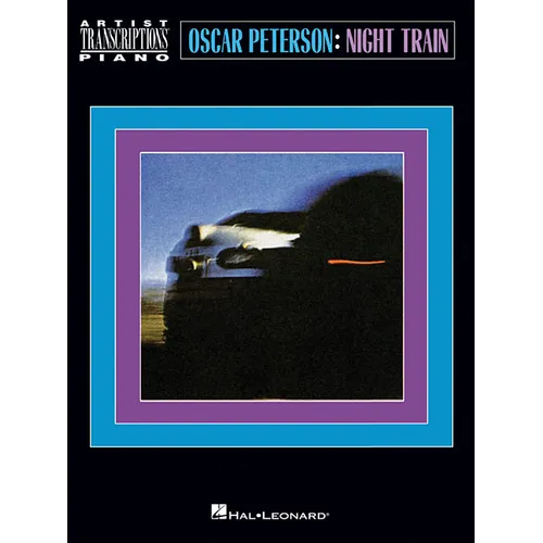 Oscar Peterson - Night Train: Artist Transcriptions: Piano - Paperback