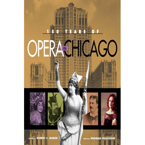 150 Years of Opera in Chicago