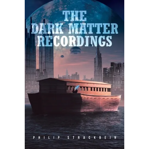 The Dark Matter Recordings - Paperback