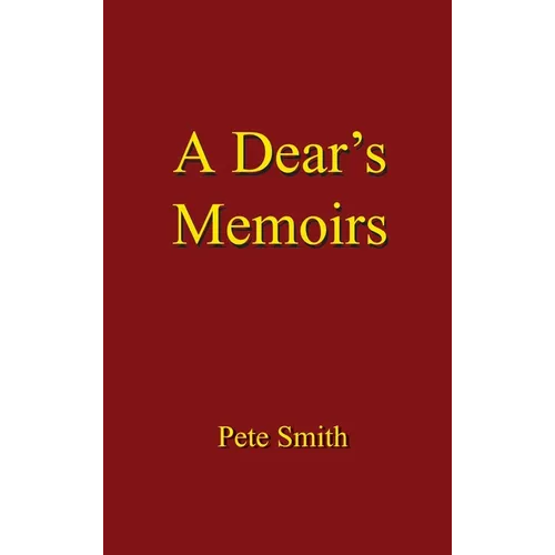 A Dear's Memoirs - Hardcover