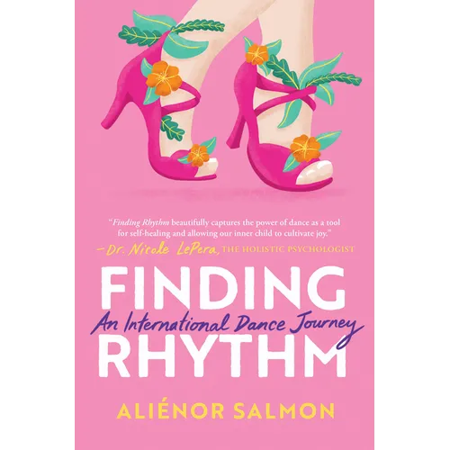 Finding Rhythm: An International Dance Journey - Paperback