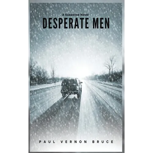 Desperate Men: A Suspense Novel - Hardcover