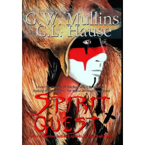Spirit Quest Native American Indian Legends, Stories and Fables - Hardcover